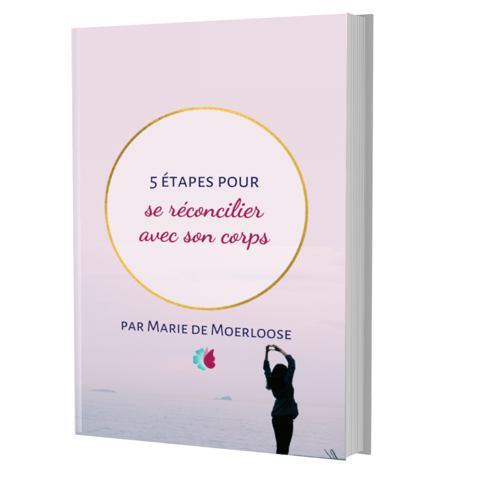 Couverture de l'ebook - 5 etapes pour se reconcilier avec son corps